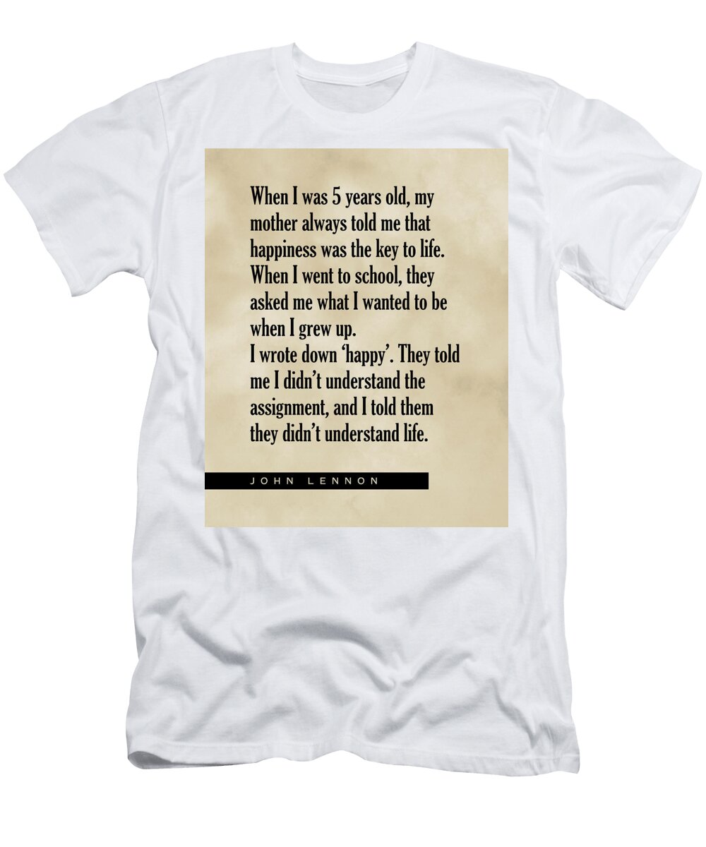 Happiness Is the Key to Life John Lennon Quote Literature Typography Print Vintage Studio Grafiikka T-Shirt