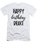 Happy Birthday Drake Funny Gift Ideas T-Shirt