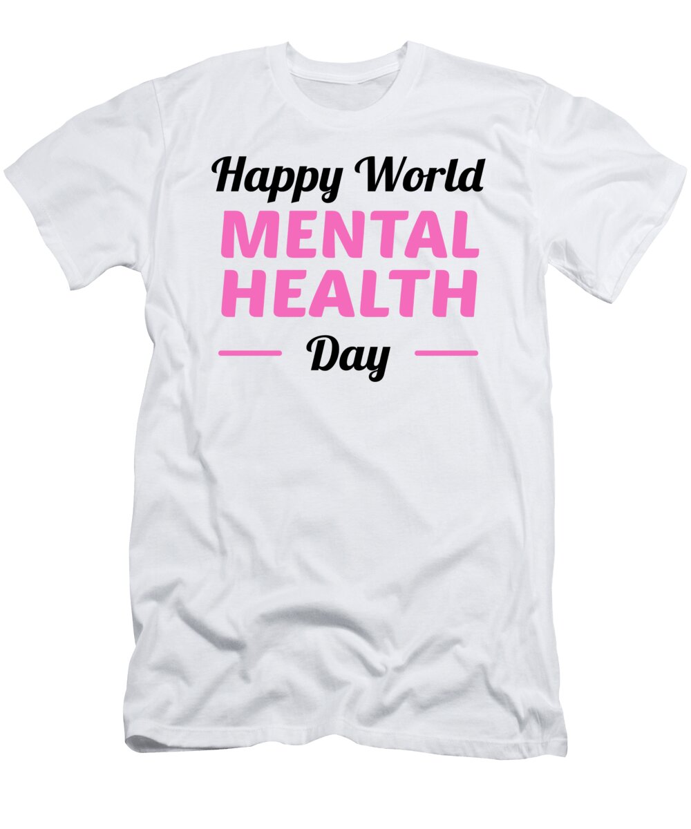 Happy World Mental Health Day Cunselor Therapist Gift Kanig Designs T-Shirt