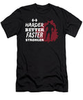 Harder Better Faster Stronger Gym Workout Fitness Teequeen2603 T-Shirt