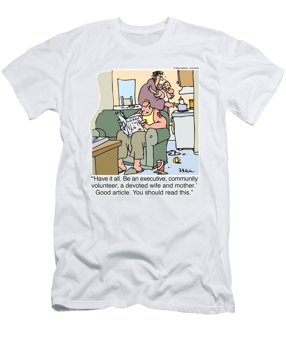 Have It All Be an Executive Community Volunteer Mike Baldwin No Index T-Shirt