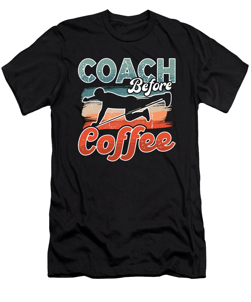 Health Coach Before Coffee Workout Coffee Lover Tshirtconcepts Marvin Poppe T-Shirt