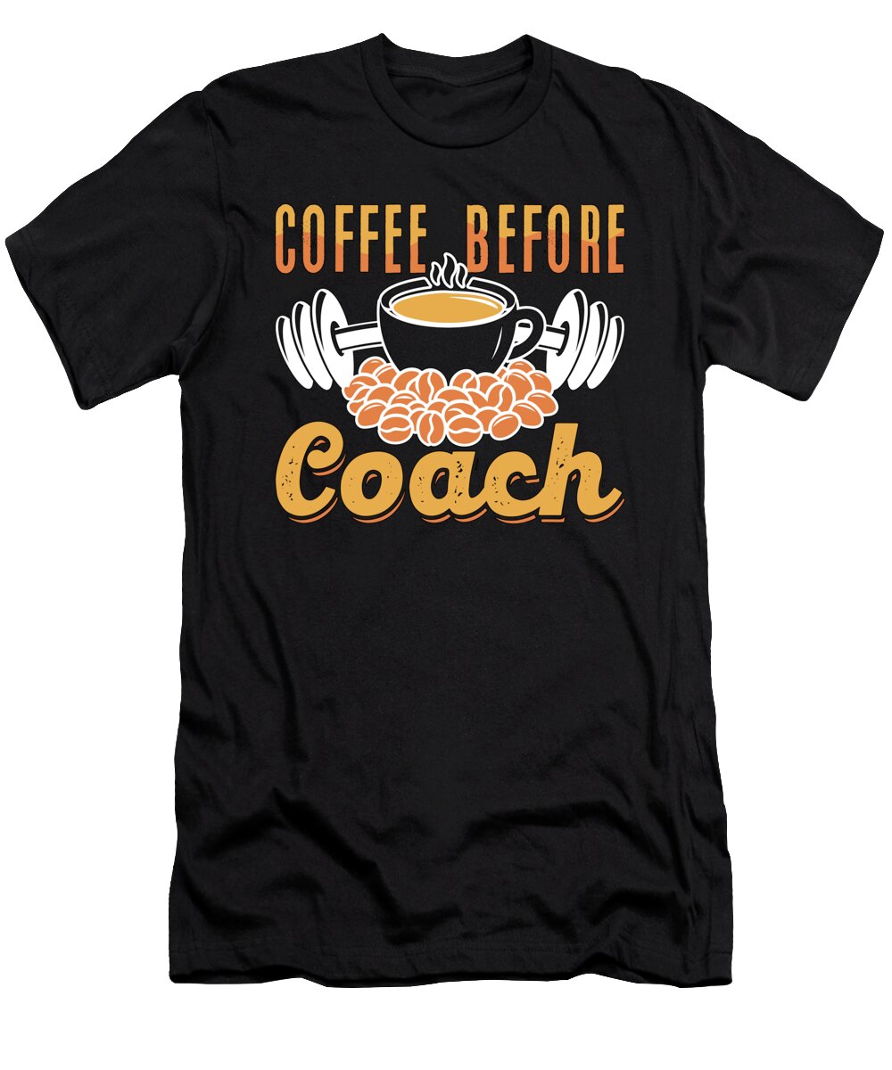 Health Coach Coffee Phys Ed Teacher Coffee Lover Tshirtconcepts Marvin Poppe T-Shirt