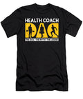 Health Coach Dad the Idol the Myth Fitness Coach Tshirtconcepts Marvin Poppe T-Shirt