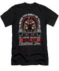 Health Coach Its Never Too Early or Fitness Coach Tshirtconcepts Marvin Poppe T-Shirt