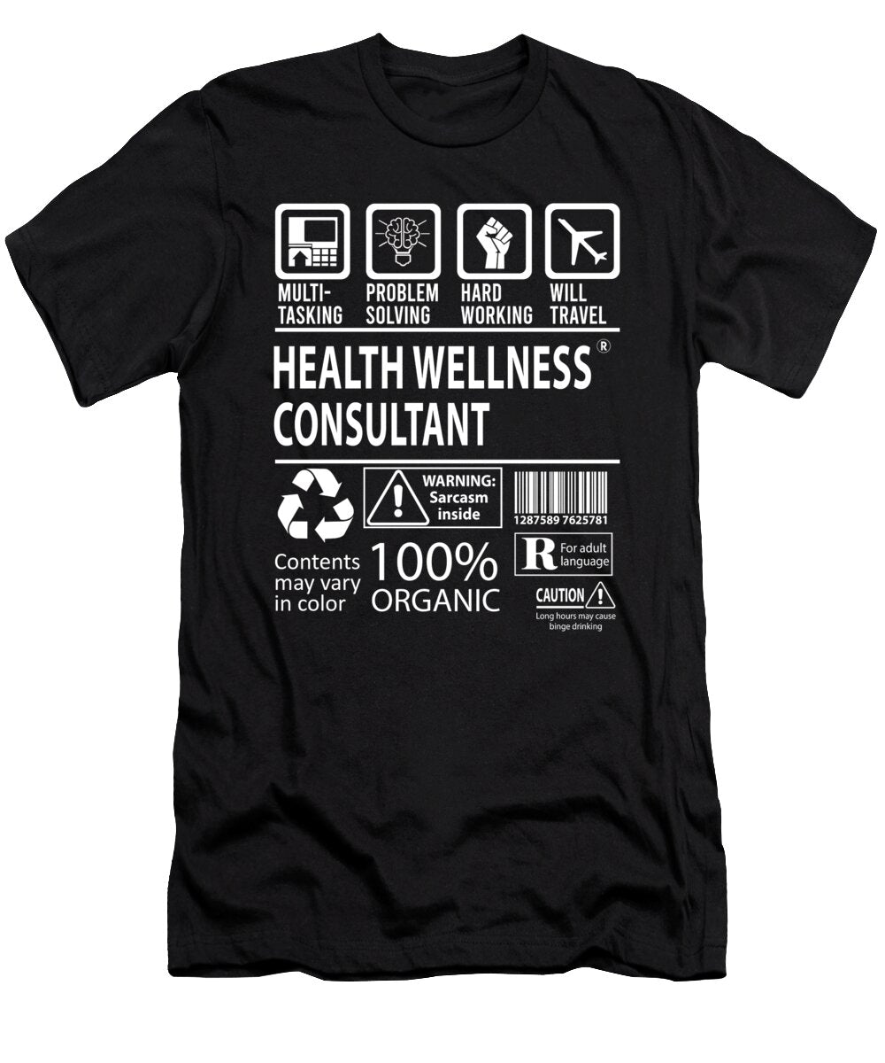 Health Wellness Consultant Multitasking Job Title Gift Item Shi Hu Kang T-Shirt