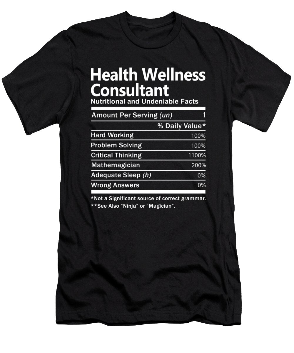 Health Wellness Consultant Nutrition Factors Gift Item Shi Hu Kang T-Shirt
