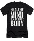 Healthy Mind in a Healthy Body Fitness Gifts Kanig Designs T-Shirt