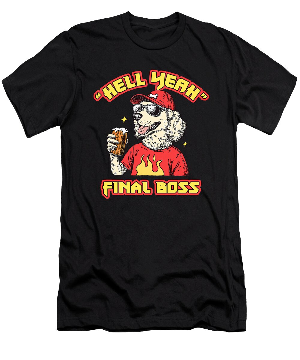 Hell Yeah Final Boss Funny Dog Dad Meme Gamer Zyneu Gangd T-Shirt