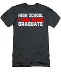 High School Final Boss Graduate for Graduation Day Boss Day Benceb Calli T-Shirt