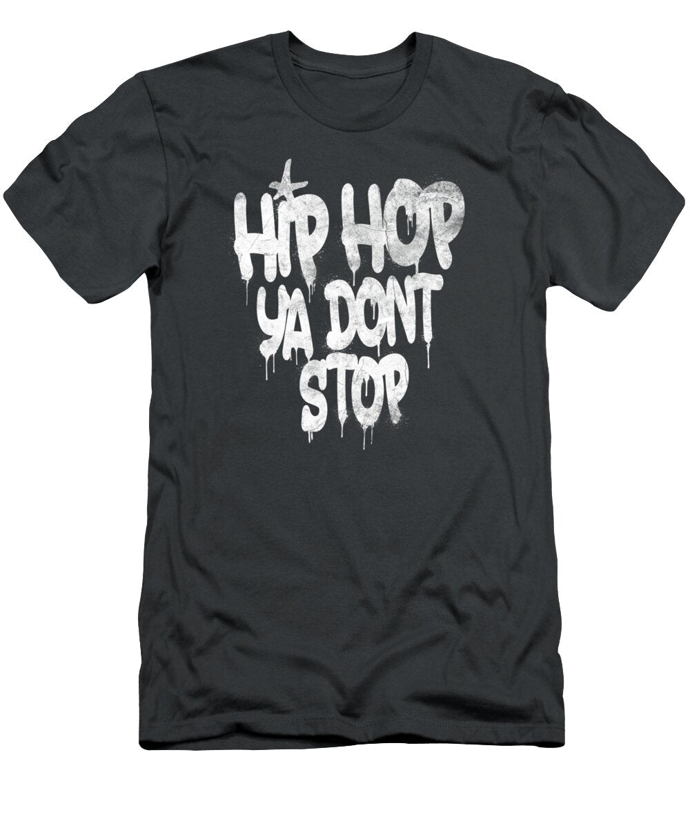 Hip Hop Ya Dont Stop Old School 80s 90s Graffiti Kiem Chu Duong T-Shirt