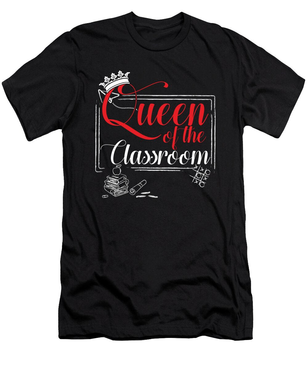 Homeroom Teacher Adviser Mentor Professor Queen of the Classroom Thomas Larch T-Shirt