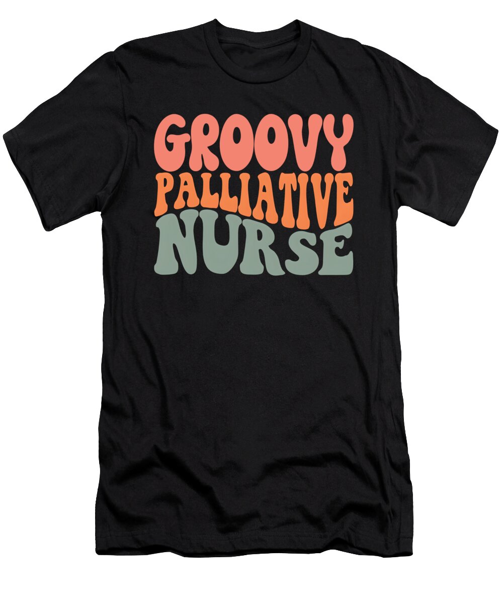 Hospice Nursing Rn Novelty Groovy Palliative Nurse Orgence Matungwa T-Shirt