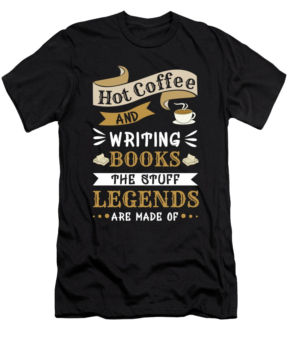 Hot Coffee and Writing Books Shirtom T-Shirt