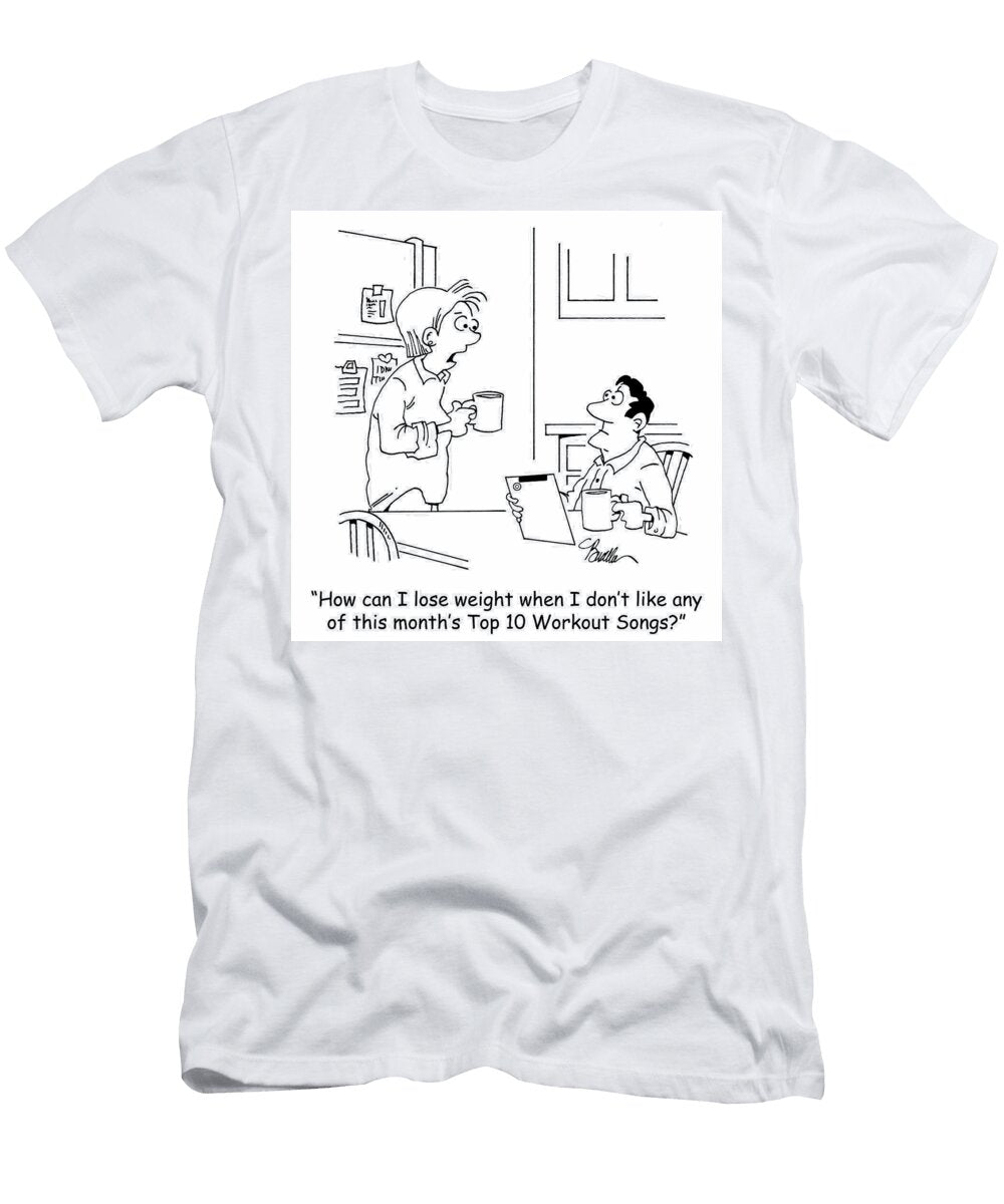 How Can I Lose Weight When I Dont Like Any of This Months Marty Bucella T-Shirt