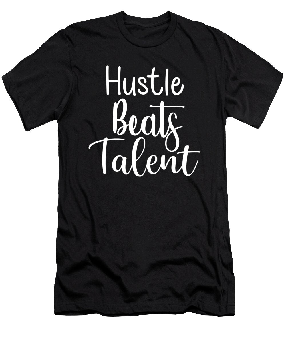 Hustle Beats Talent Success Gym Motivational Matthew Chan T-Shirt