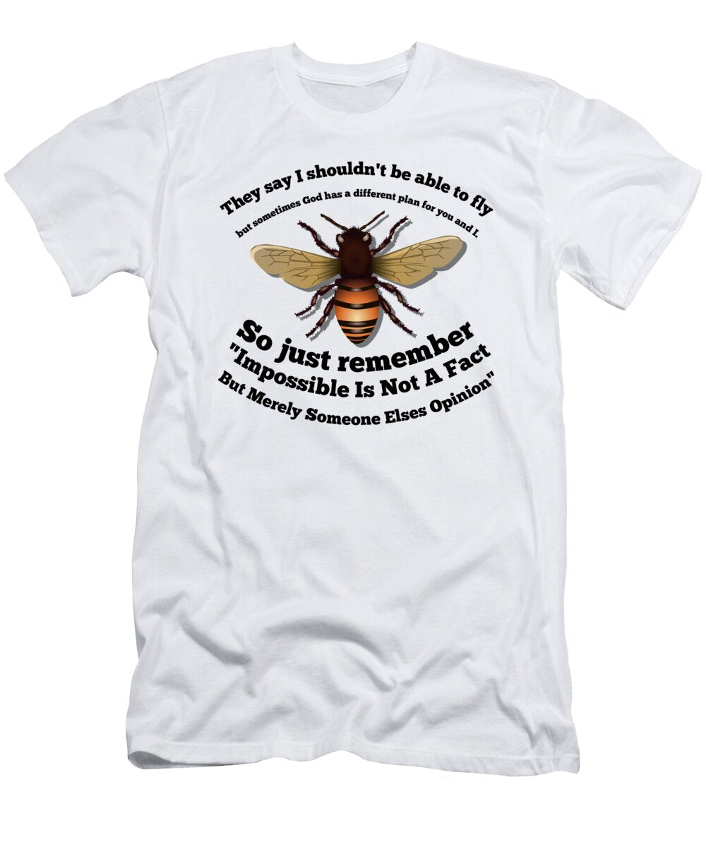 I Beelieve I Can Fly Motivational Artwork T-Shirt
