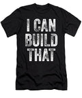 I Can Build That Architect Architecture Gift Haselshirt T-Shirt