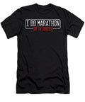 I Do Marathon of Tv Series Television Show Gift Thomas Larch T-Shirt