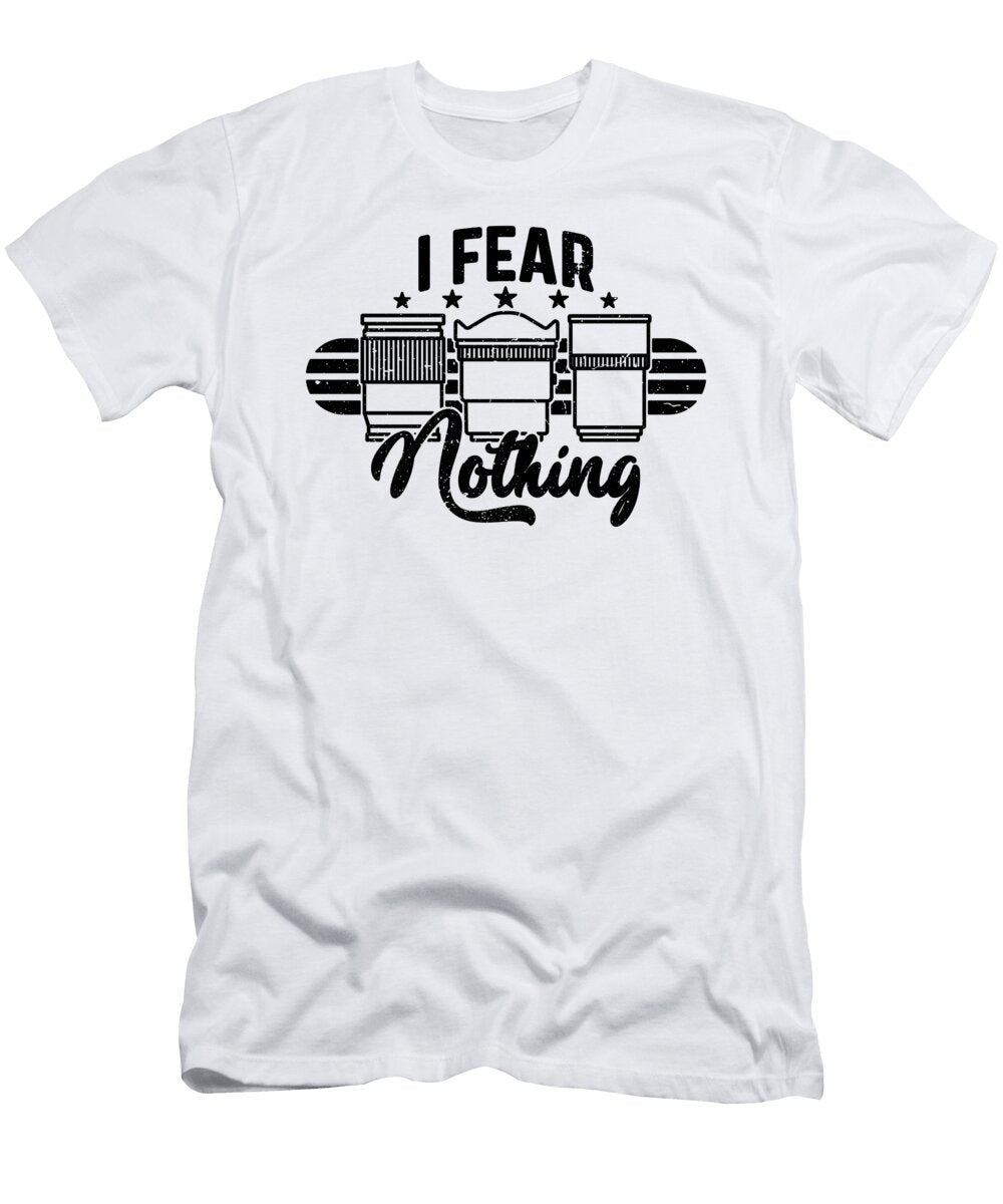 I Fear Nothing Retro Videographer Camera Operators Tshirtconcepts Marvin Poppe T-Shirt