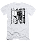 I Film Stuff Filmmaking Cinematography Filmmaker Tshirtconcepts Marvin Poppe T-Shirt