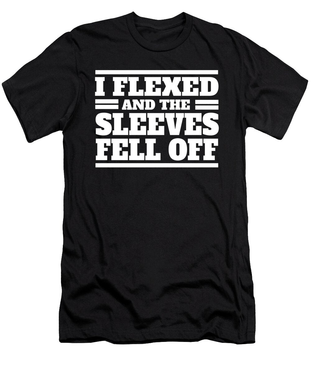 I Flexed Workout Gym Bodybuilders Bodybuilding Weightlifters Exercise Barbells Gift Thomas Larch T-Shirt