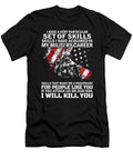 I Have a Very Particular Skills I Have Acquired in My Military Carceer Tinh Tran Le Thanh T-Shirt