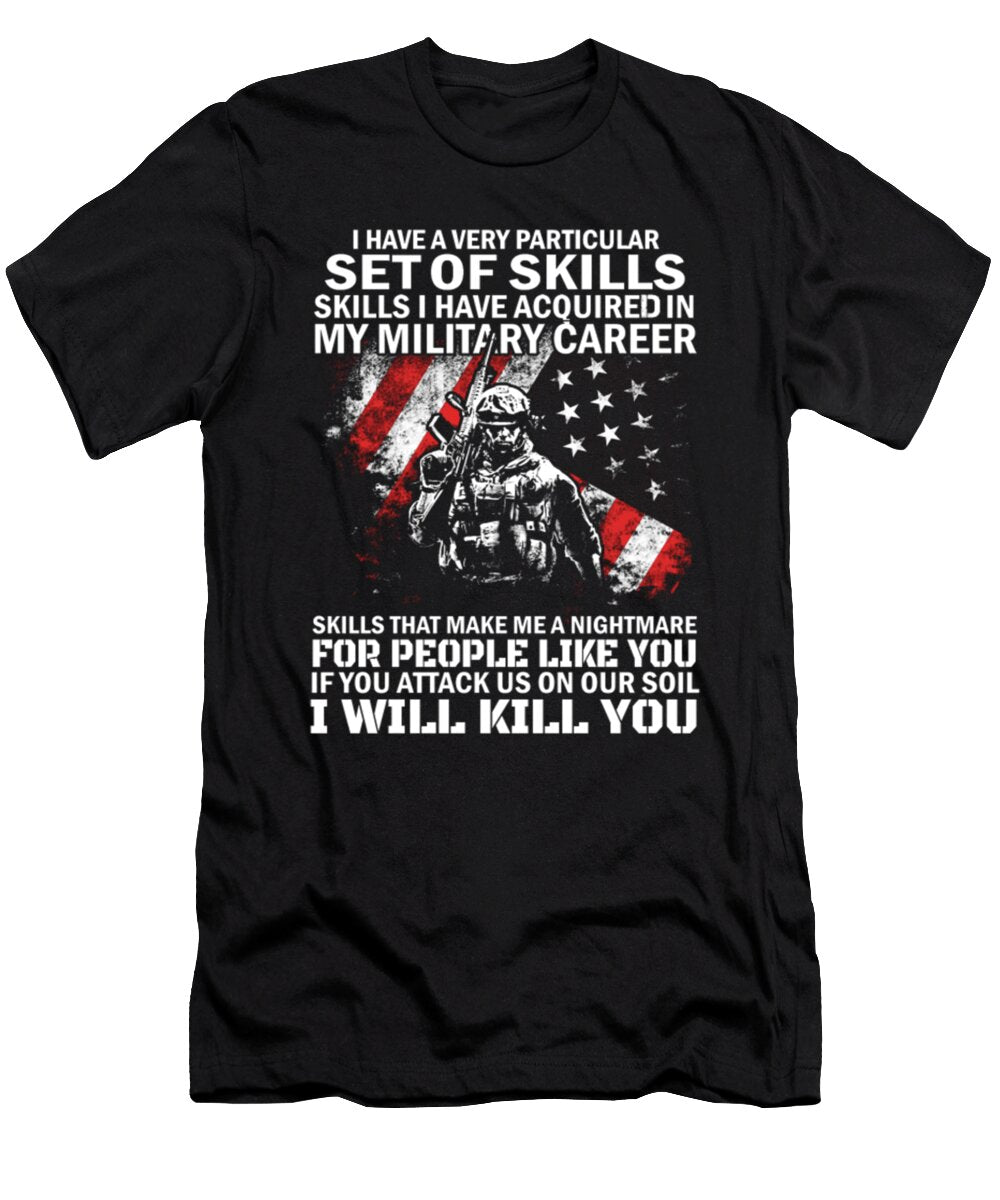 I Have a Very Particular Skills I Have Acquired in My Military Carceer Tinh Tran Le Thanh T-Shirt
