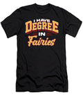 I Have Degree in Fairies Fantasy Enthusiast Design Maximilian Klein T-Shirt