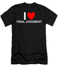 I Heart Final Judgment in Classic in Black I Heart Everything T-Shirt