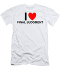 I Heart Final Judgment in Classic in White I Heart Everything T-Shirt