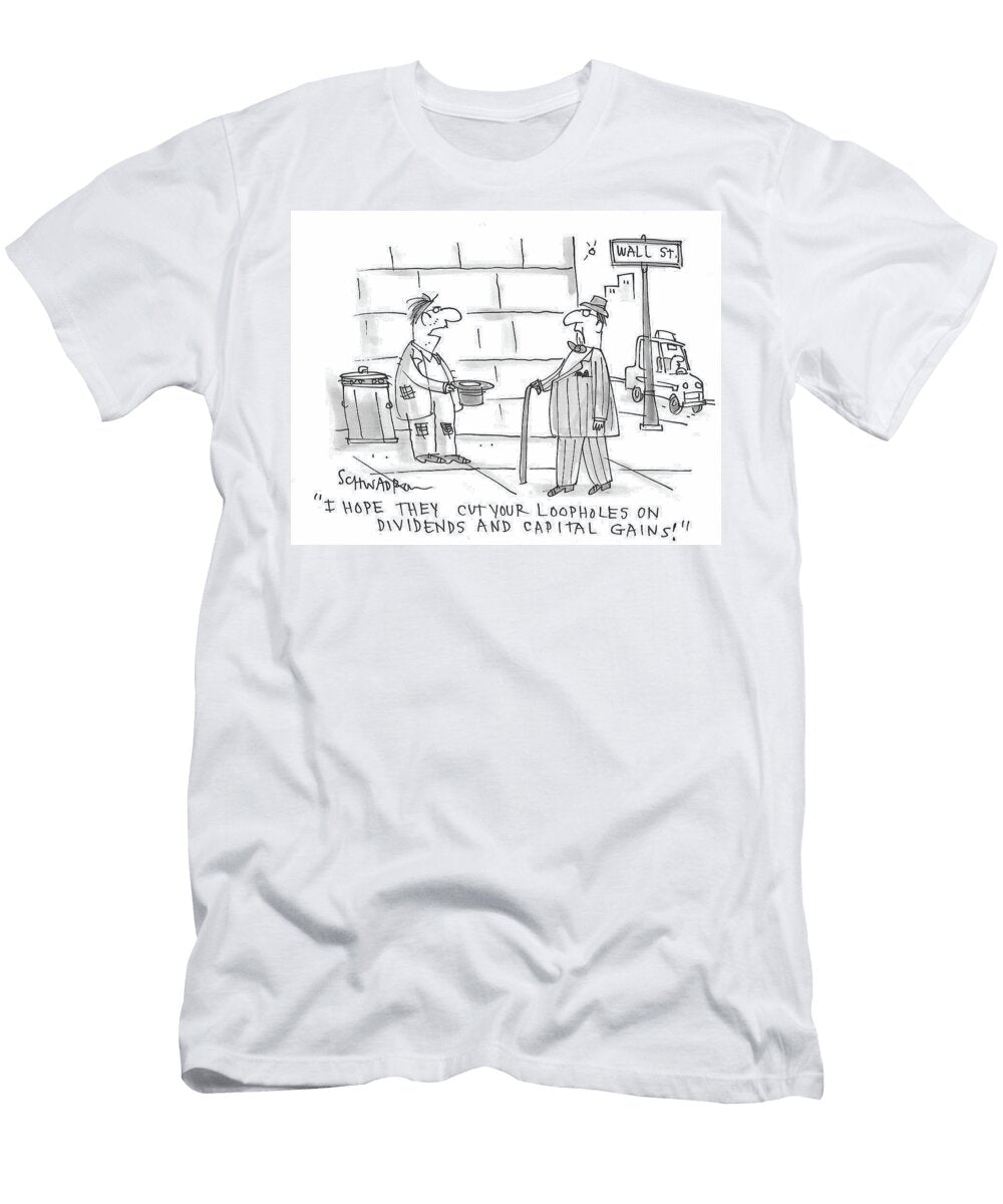 I Hope They Cut Your Loopholes on Dividends and Capital Harley Schwadron T-Shirt