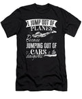 I Jump Out of Planes Skydiving Me T-Shirt