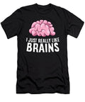 I Just Really Like Brains Funny Psychology Eq Designs T-Shirt