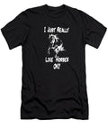 I Just Really Like Horses Ok for Horse Lovers Print Gordon Ziemann T-Shirt