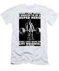 I Just Want to Lift Weights Kai Greene Chapman Harvey T-Shirt
