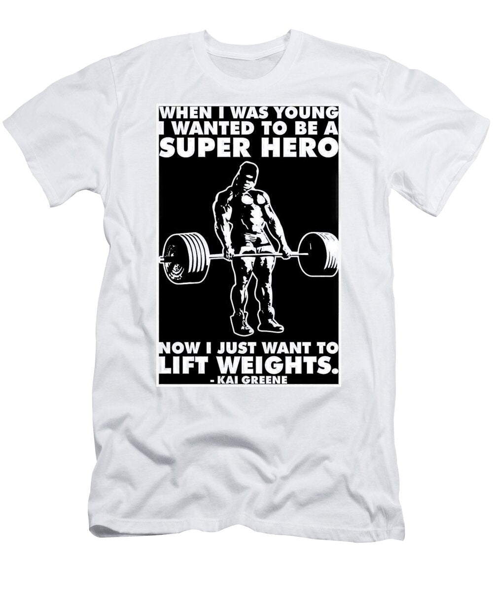 I Just Want to Lift Weights Kai Greene Chapman Harvey T-Shirt