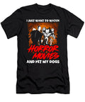 I Just Want to Watch Horror Movies and Pet My Dogs Alessandra Roth T-Shirt