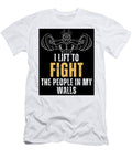 I Lift to Fight the People in My Walls Chapman Harvey T-Shirt