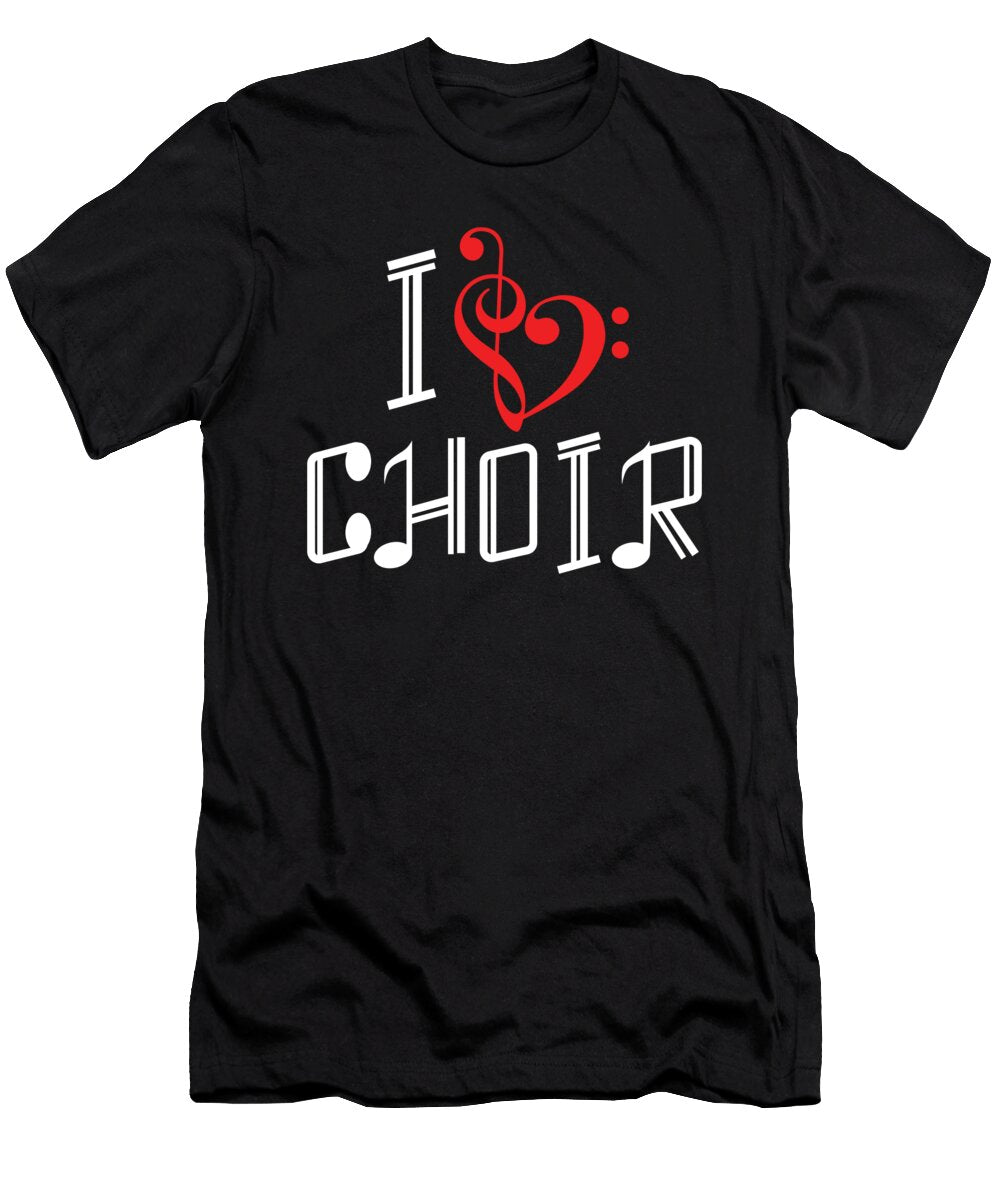 I Love Choir Choral Music Chorus Singer Conductor Gift Thomas Larch T-Shirt