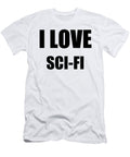 I Love Sci Fi Funny Gift Idea Funny Gift Ideas T-Shirt