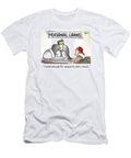 I Need Enough for Popcorn and a Movie Ron Therien T-Shirt
