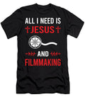 I Need Jesus Filmmaking Filmmaker Film Making Petrona Romero T-Shirt
