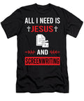 I Need Jesus Screenwriting Screenwriter Petrona Romero T-Shirt