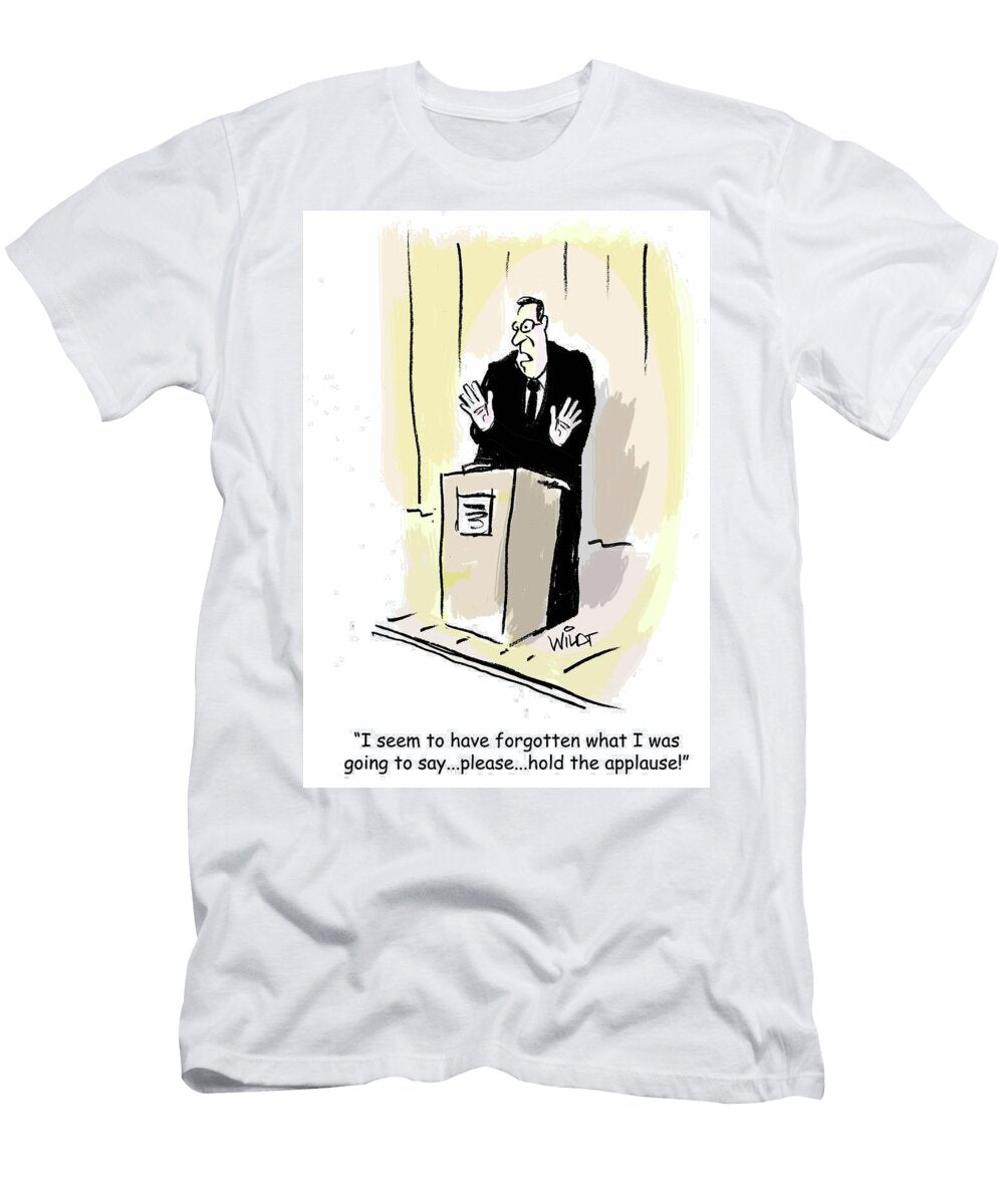 I Seem to Have Forgotten What I Was Going Chris Wildt T-Shirt