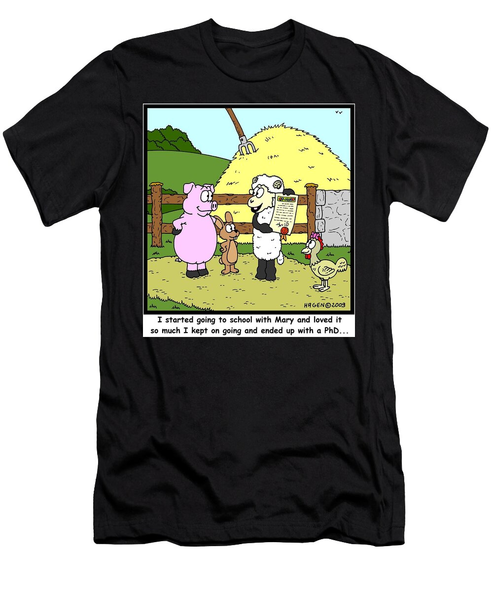I Started Going to School with Mary and Loved It So Much Hagen T-Shirt