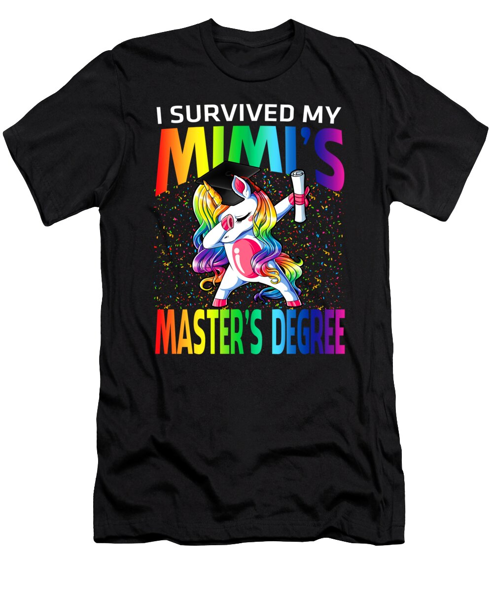 I Survived My Mimis Masters Degree Unicorn Graduation Graduate Thepassionshop T-Shirt