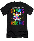 I Survived My Sisters Masters Degree Unicorn Graduation Graduate Thepassionshop T-Shirt