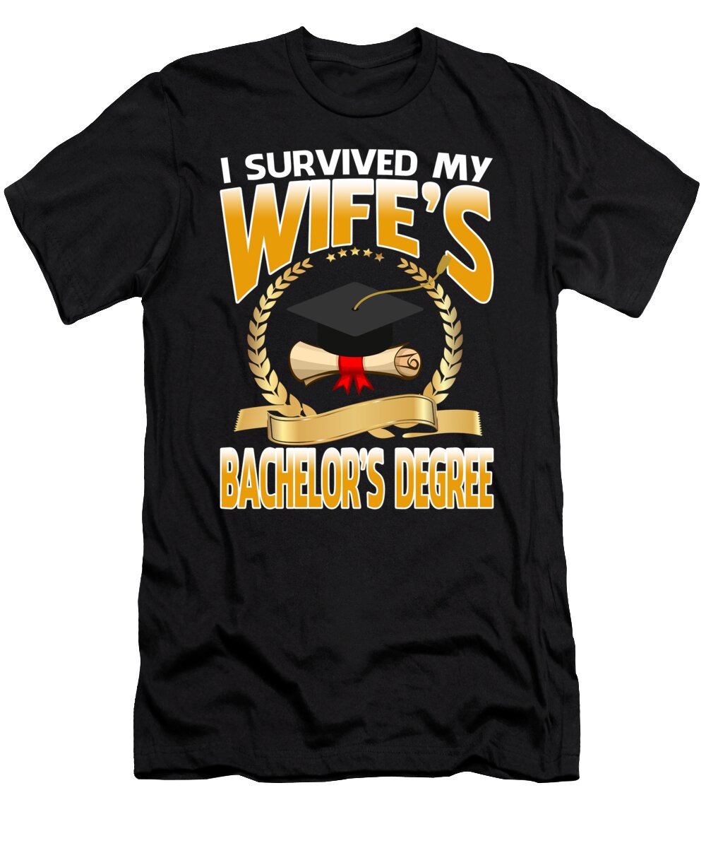 I Survived My Wifes Bachelors Degree Graduation Gifts Thepassionshop T-Shirt