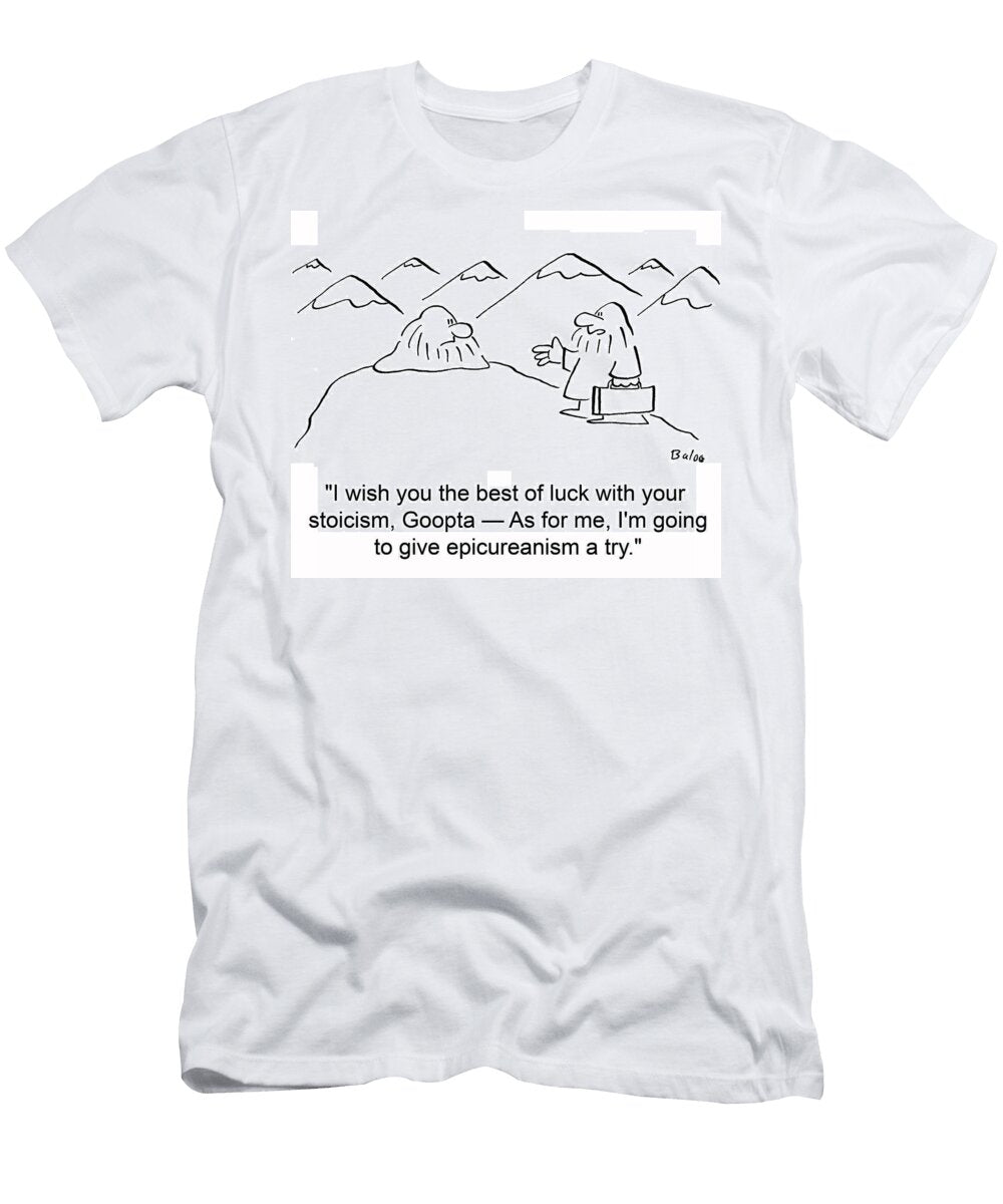 I Wish You the Best of Luck with Your Stoicism Goopta Baloo T-Shirt